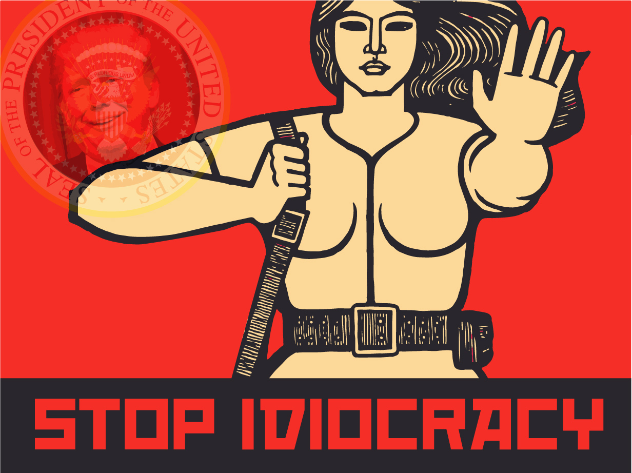 Stop idiocracy